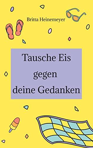 Tausche Eis gegen deine Gedanken