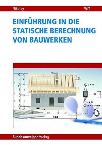 Einführung in die Statische Berechnung von Bauwerken