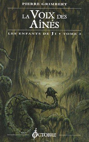 Les enfants de Ji. Vol. 3. La voix des aînés