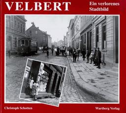 Velbert. Ein verlorenes Stadtbild