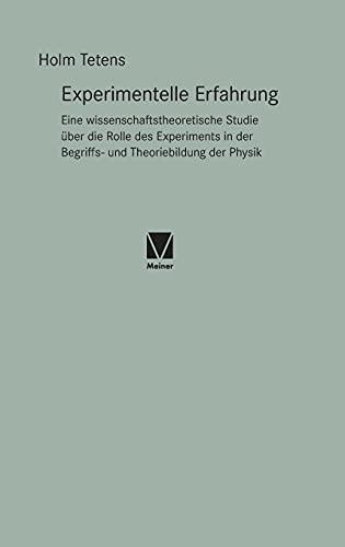 Experimentelle Erfahrung: Eine wissenschaftstheoretische Studie über die Rolle des Experiments in der Begriffs- und Theoriebildung der Physik (Paradeigmata)