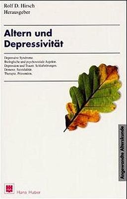 Altern und Depressivität. (Angewandte Alterskunde Band 4)