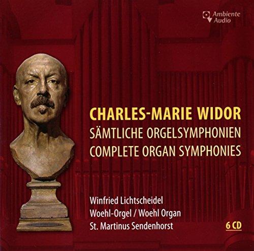 Charles-Marie Widor: Sämtliche Orgelsymphonien - Complete Organ Symphonies