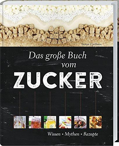 Das große Buch vom Zucker