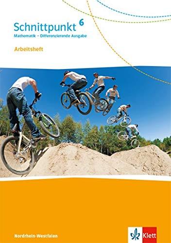 Schnittpunkt Mathematik 6. Differenzierende Ausgabe Nordrhein-Westfalen: Arbeitsheft mit Lösungsheft Klasse 6 (Schnittpunkt Mathematik. Differenzierende Ausgabe für Nordrhein-Westfalen ab 2020)