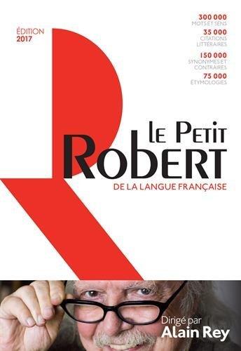 Le Petit Robert : dictionnaire alphabétique et analogique de la langue française