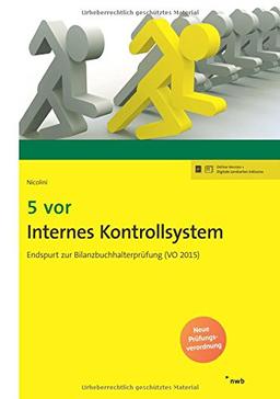 5 vor Internes Kontrollsystem: Endspurt zur Bilanzbuchhalterprüfung (VO 2015) (NWB Bilanzbuchhalter)