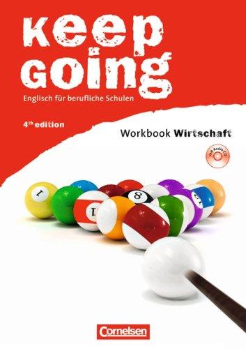 Keep Going - Fourth Edition: A2-B1 - Workbook "Wirtschaft" mit CD: Europäischer Referenzrahmen: A2 bis B1