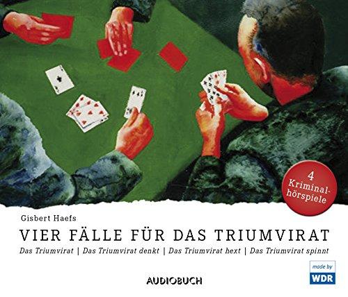 Vier Fälle für das Triumvirat (Das Triumvirat, Das Triumvirat denkt, Das Triumvirat spinnt, Das Triumvirat hext) - 4 Audio-CDs mit 207 Min.