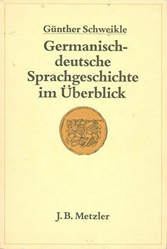 Germanisch-deutsche Sprachgeschichte im Überblick