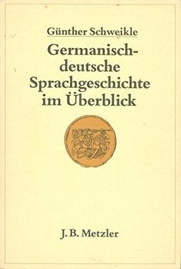 Germanisch-deutsche Sprachgeschichte im Überblick