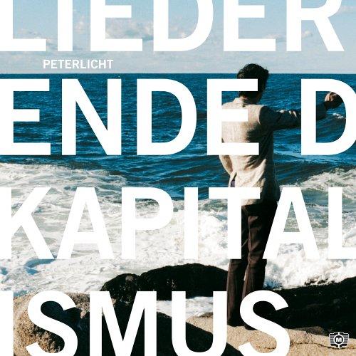 Lieder Vom Ende des Kapitalismus