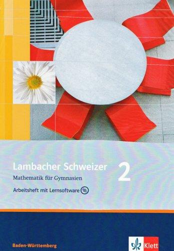 Lambacher Schweizer - aktuelle Ausgabe für Baden-Württemberg: Lambacher Schweizer - Neubearbeitung. 6. Schuljahr. Ausgabe Baden-Württemberg: Arbeitsheft mit Lernsoftware: BD 2