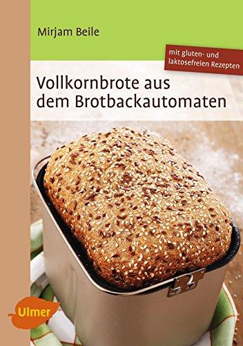 Vollkornbrote aus dem Brotbackautomaten