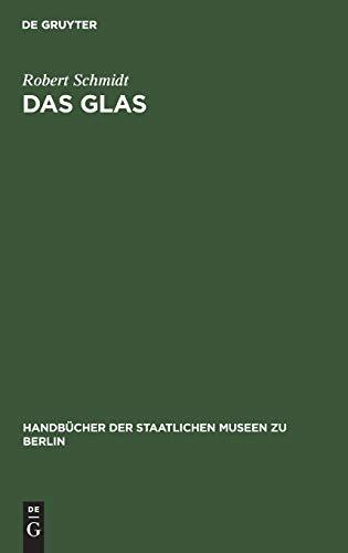 Das Glas: Abbildungen (Handbücher der Staatlichen Museen zu Berlin, 14)