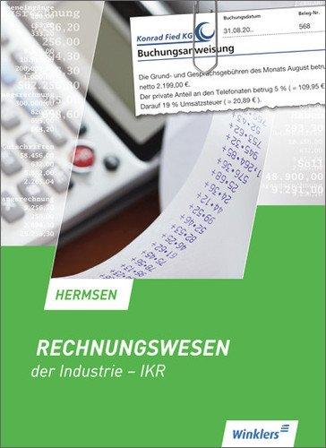 Rechnungswesen der Industrie - IKR: Schülerbuch, 14., überarbeitete Auflage, 2014