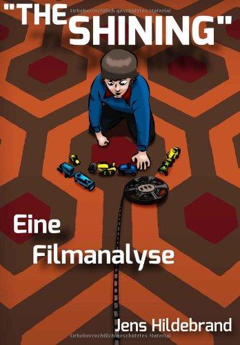 "The Shining" - Eine Filmanalyse