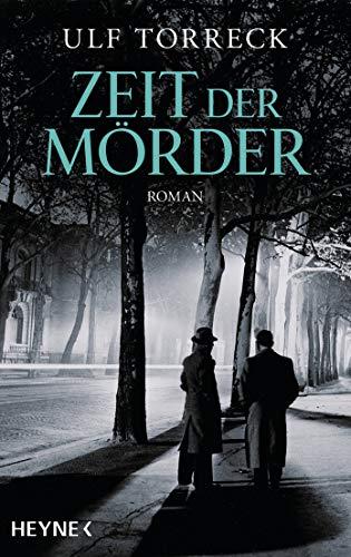 Zeit der Mörder: Roman