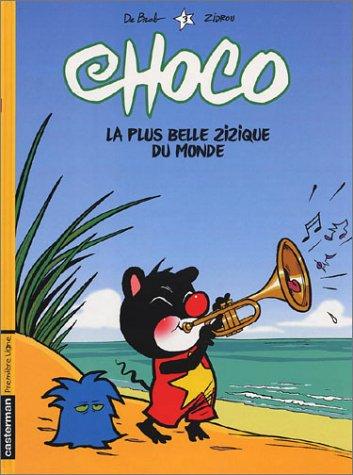 Choco. Vol. 3. La plus belle zizique du monde