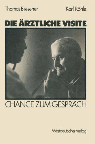 Die ärztliche Visite: Chance zum Gespräch