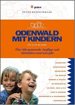 Odenwald mit Kindern. Freizeit, Natur und Abenteuer für die ganze Familie