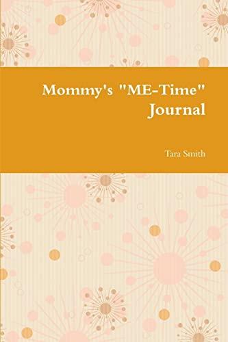 Mommy's "Me-Time" Journal