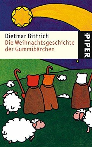 Die Weihnachtsgeschichte der Gummibärchen (Piper Taschenbuch)