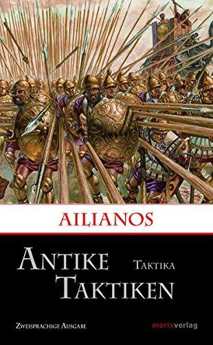 Antike Taktiken / Taktika: Zweisprachige Ausgabe (Kleine historische Reihe)