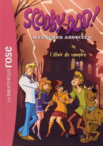 Scooby-Doo ! : mystères associés. Vol. 2. L'élixir du vampire