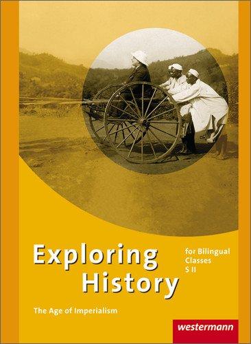 Exploring History - Themenhefte für die Sekundarstufe II: The Age of Imperialism (Exploring History SII, Band 3)