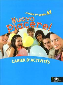 Nuovo piacere ! 1re année : niveau A1 : cahier d'activités