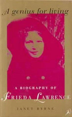 Genius for Living:Frieda Lawrence: Biography of Frieda Lawrence