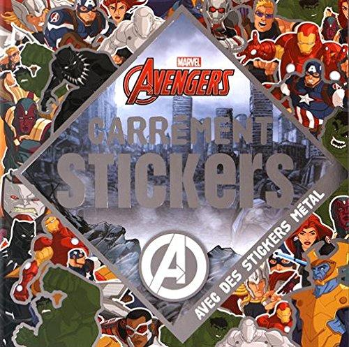 Marvel Avengers : carrément stickers : avec des stickers métal