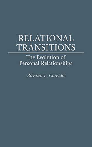 Relational Transitions: The Evolution of Personal Relationships