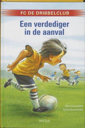 FC De Dribbelclub Een verdediger in de aanval: Een superreeks voor jonge voetbalfans!