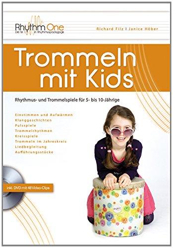 Trommeln mit Kids: Rhythmus- und Trommelspiele für 5- bis 10-Jährige (inkl. DVD)