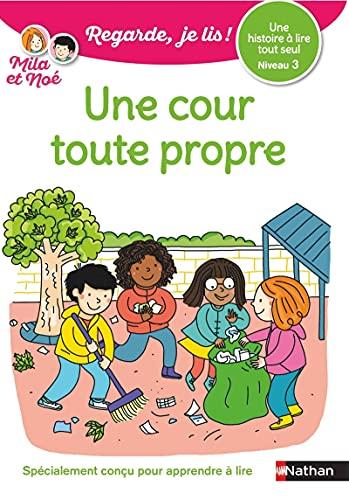 Une cour toute propre : une histoire à lire tout seul, niveau 3