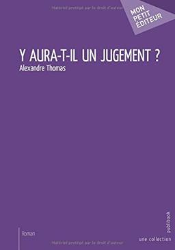 Y aura t il un jugement ?