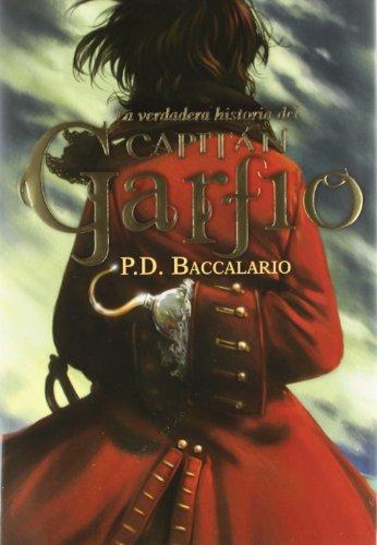 La verdadera historia del capitán Garfio (Narrativa singular, Band 34)