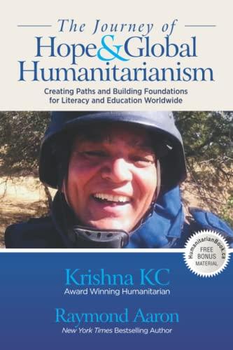 The Journey of Hope & Global Humanitarianism: Creating Paths and Building Foundations for Literacy and Education Worldwide