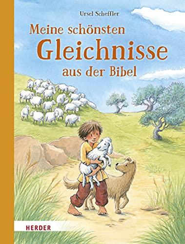 Meine schönsten Gleichnisse aus der Bibel