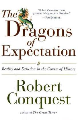 The Dragons of Expectation: Reality and Delusion in the Course of History