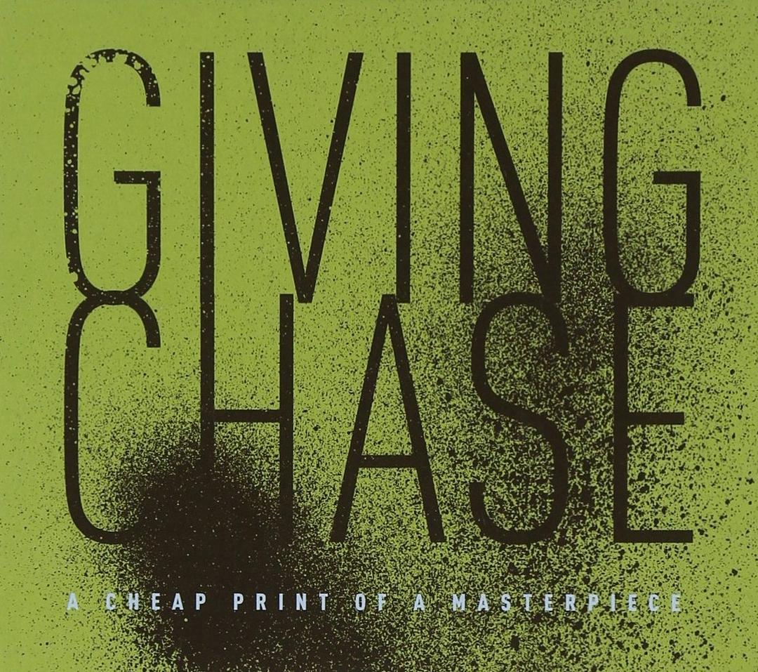 Giving Chase - A Cheap Print Of A Masterpiece