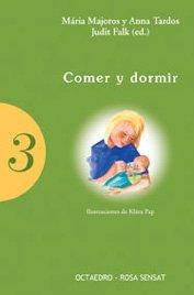 Comer y dormir (Ser padres)