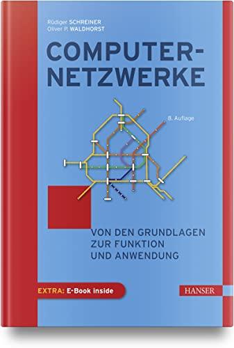 Computernetzwerke: Von den Grundlagen zur Funktion und Anwendung