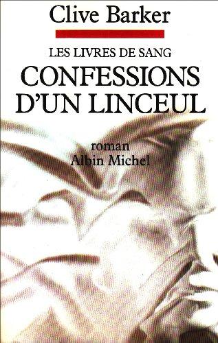 Les Livres de sang. Vol. 3. Confessions d'un linceul