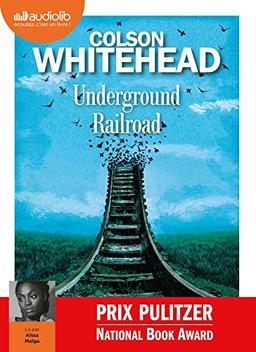 Underground railroad : texte intégral