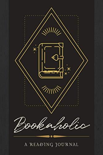 Bookaholic: A Reading Journal | Reader's Logbook to Track Reading Accomplishments & Write in Reviews, Thoughts, & Other Bookish Notes | Diary Notebook with Prompts for Book Lovers & Enthusiasts