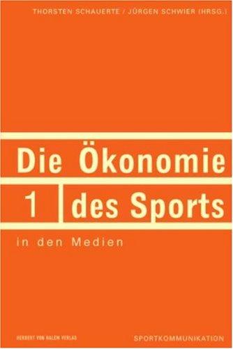 Die Ökonomie des Sports in den Medien