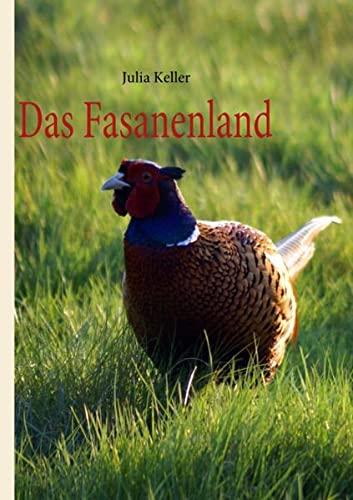 Das Fasanenland